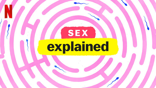 Df6 School Girls Video Sex - Watch Sex, Explained | Netflix Official Site